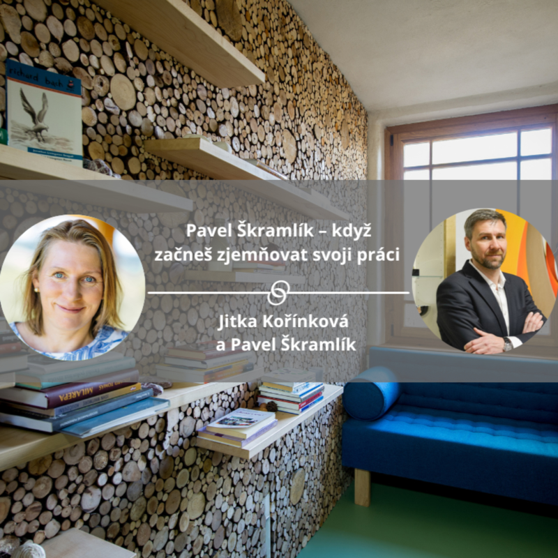 Obrázek epizody Pavel Škramlík – když začneš zjemňovat svoji práci. #koucinkakademie