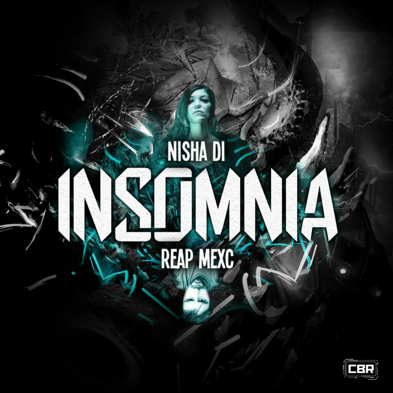 Obrázek epizody REAP MEXC & Nisha Di - Insomnia [CBR-009]
