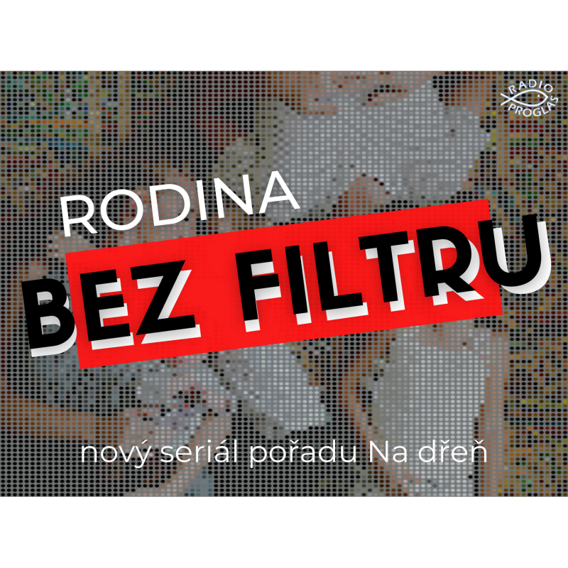Obrázek epizody Nový seriál: Rodina bez filtru