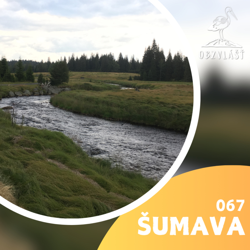 Obrázek epizody 067 ŠUMAVA: Trek přes ledovcová jezera, nádherné vyhlídky a rozlehlé pláně