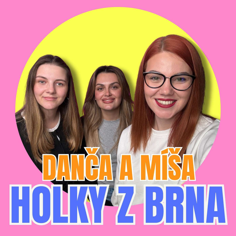Obrázek epizody #06 – Holky z Brna: Jak dvě kamarádky tvoří profil, který milují nejen Brňáci?