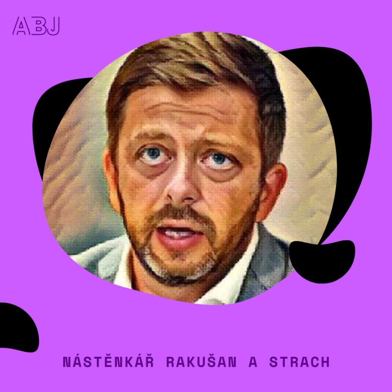 Obrázek epizody Nástěnkář Rakušan a strach