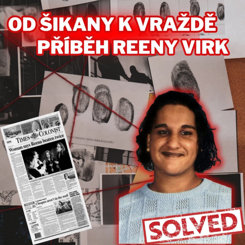 Obrázek epizody OD ŠIKANY K VRAŽDĚ, PŘÍBĚH REENY VIRK - TRUECRIME