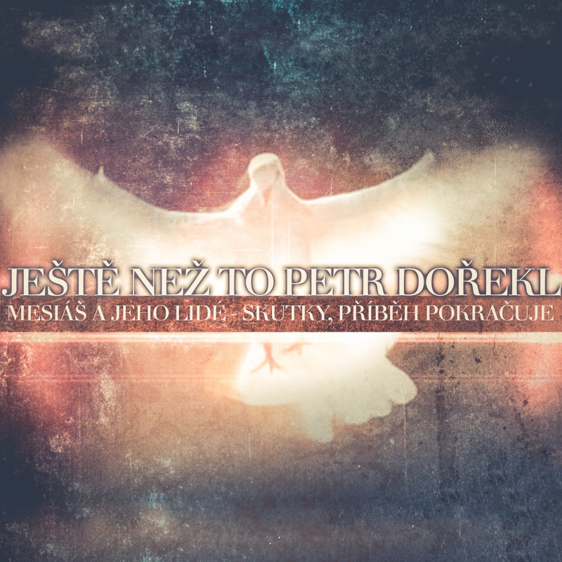 Obrázek epizody Skutky 26: Ještě než to Petr dořekl... - Bohuslav Wojnar (17.7.2016)