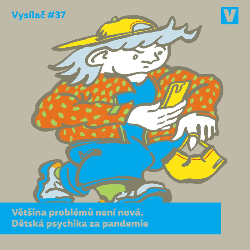 Obrázek epizody #37 Většina problémů není nová. Dětská psychika za pandemie