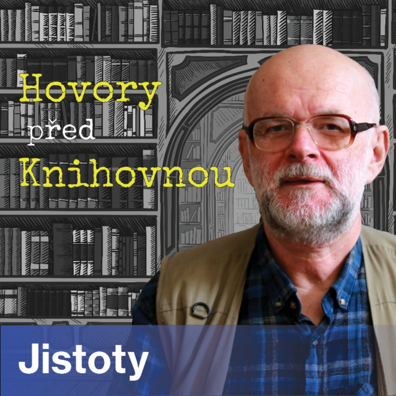 Obrázek epizody Hovory před knihovnou - Jistoty (Episoda 5)