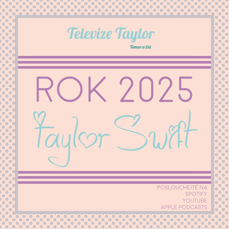 Obrázek epizody Rok 2025 s Taylor Swift