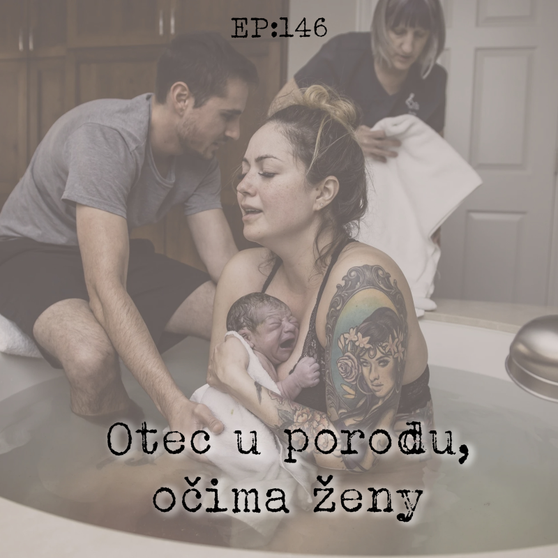 Obrázek epizody EP146: Role otce u porodu očima ženy