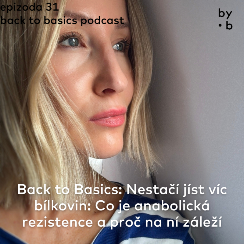 Obrázek epizody #31 - Back to Basics: Nestačí jíst víc bílkovin: Co je anabolická rezistence a proč na ní záleží