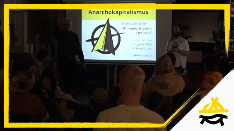 Obrázek epizody Anarchokapitalismus: Jak (ne)mluvit (nejen) s policajty?