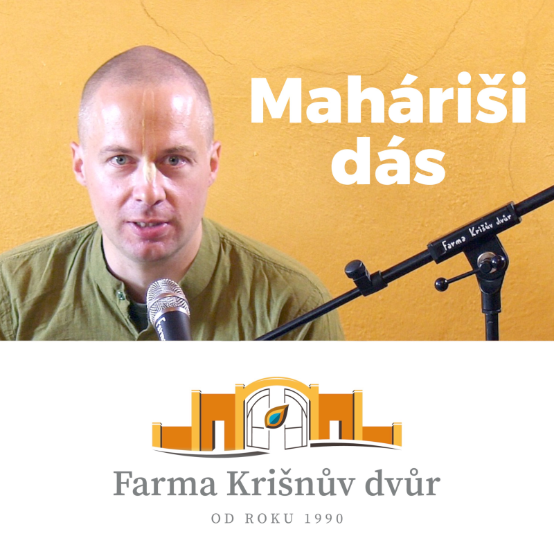 Obrázek epizody Přednáška Maháriši dás, RÁDHÁŠTAMÍ 2021 Krišnův dvůr