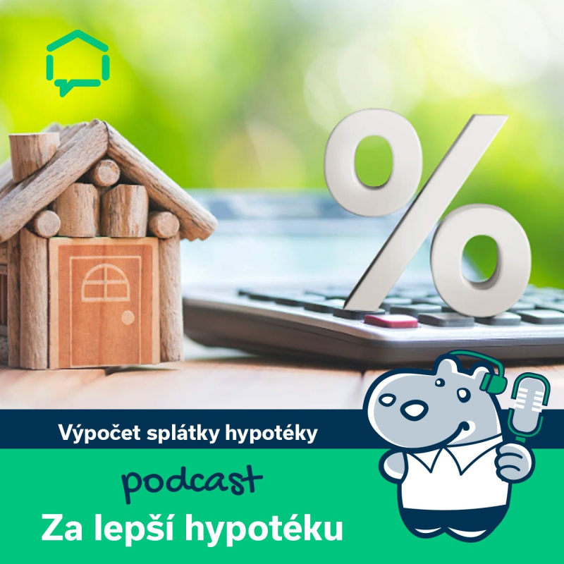 Obrázek epizody 131. Výpočet splátek hypotéky: Jak na to krok za krokem