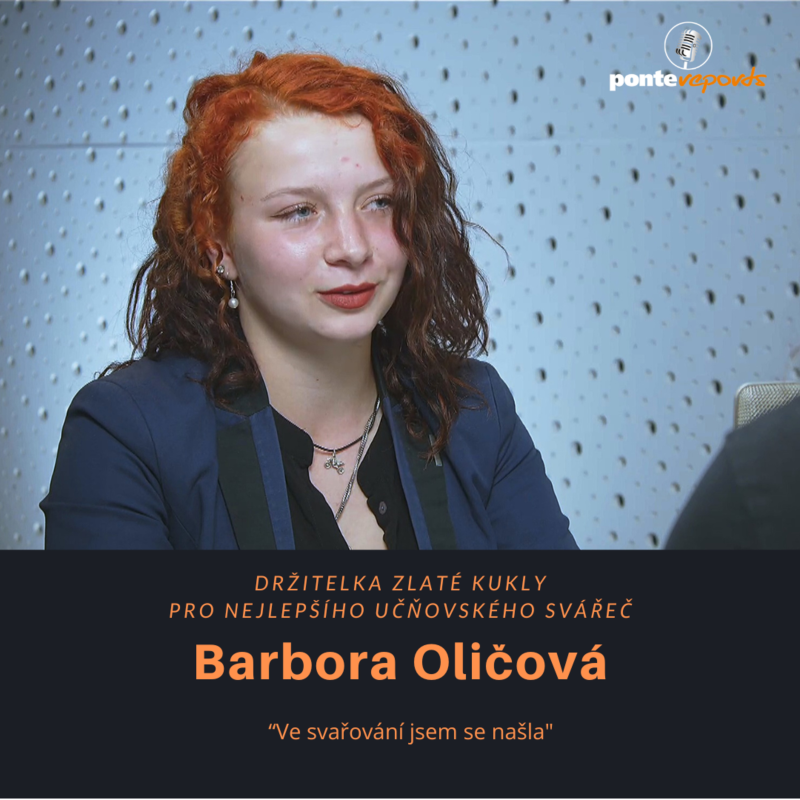 Obrázek epizody Bára Oličová, držitelka Zlaté kukly pro nejlepšího učňovského svářeče Česka: Ve svařování jsem se našla, chtěla bych to co umím, předávat dál