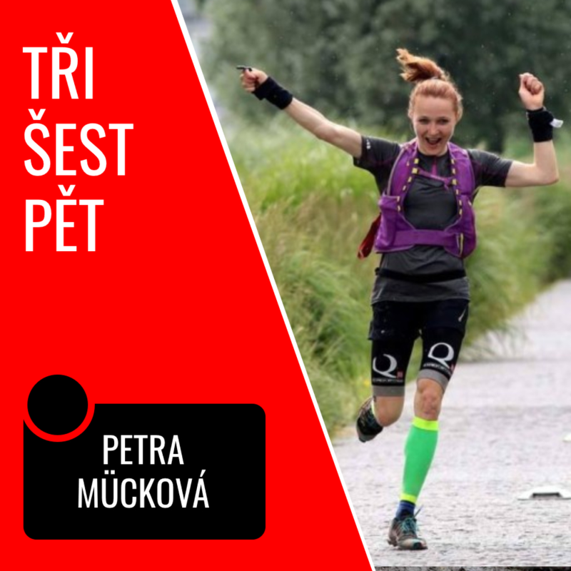 Obrázek epizody #13: Petra Mücková – "Čím je to těžší, tím větší máš na konci radost." (Barefoot běžkyně)