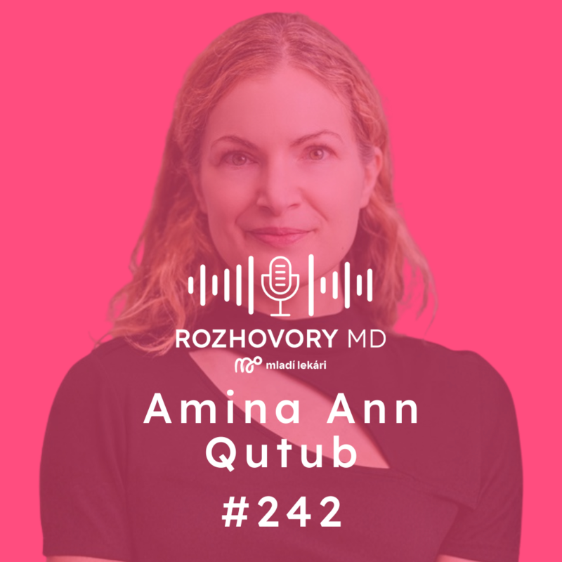 Obrázek epizody #242 Potrebujeme lekárov otvorených novým prístupom – Amina Ann Qutub