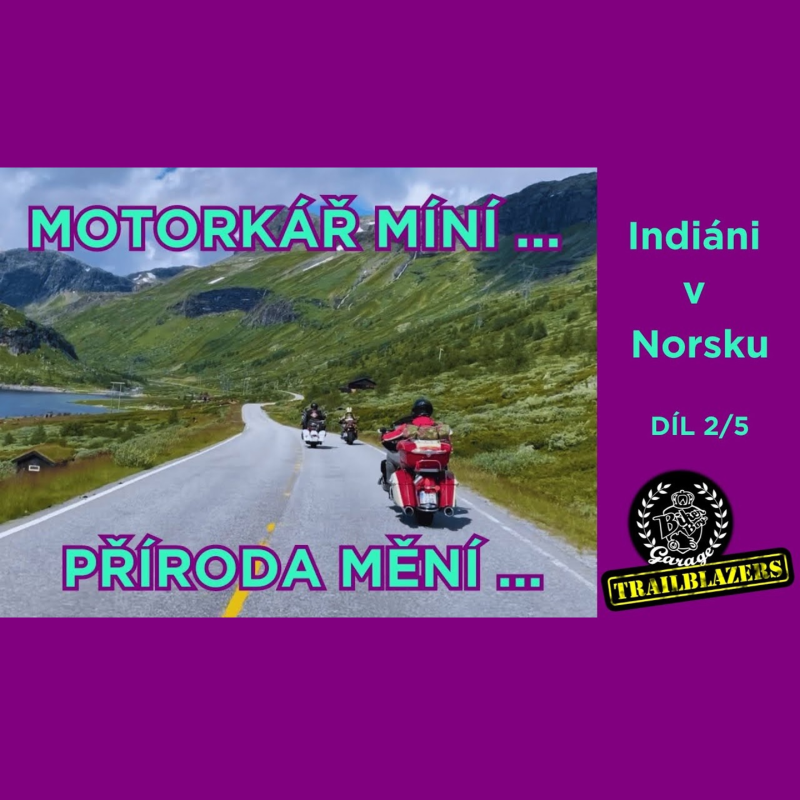 Obrázek epizody 2/5 Norsko na Indiánu - Rozcvička, tunel a lowcost ubytování!
