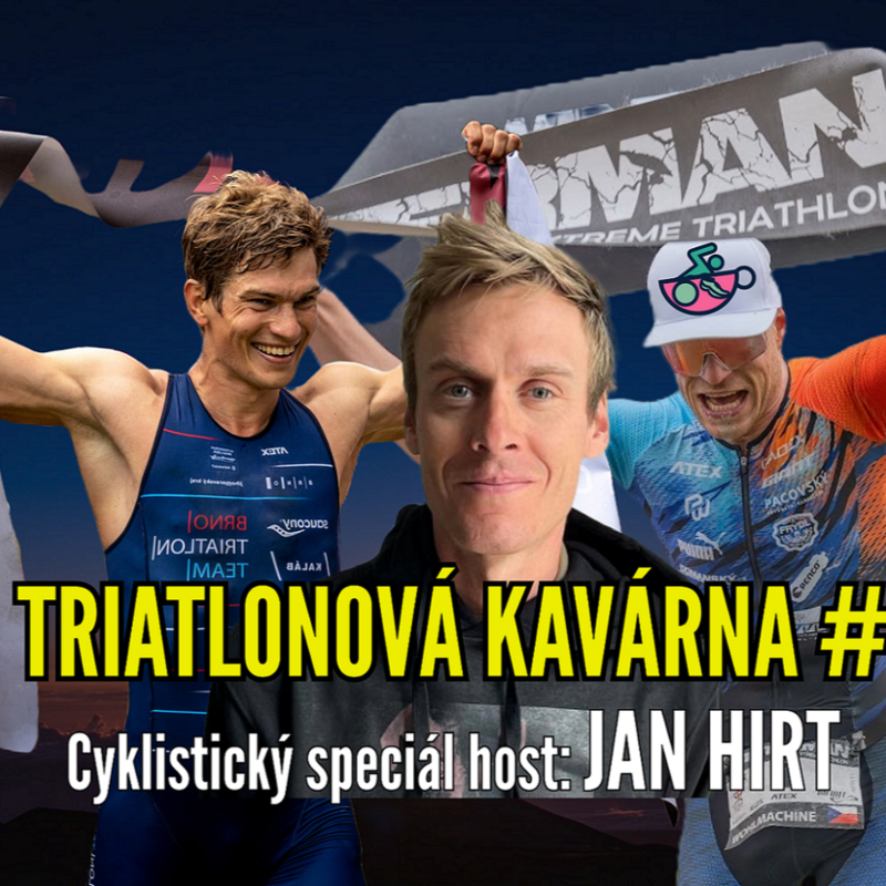Obrázek epizody Triatlonová kavárna #5 (cyklistický speciál host: Jan Hirt)