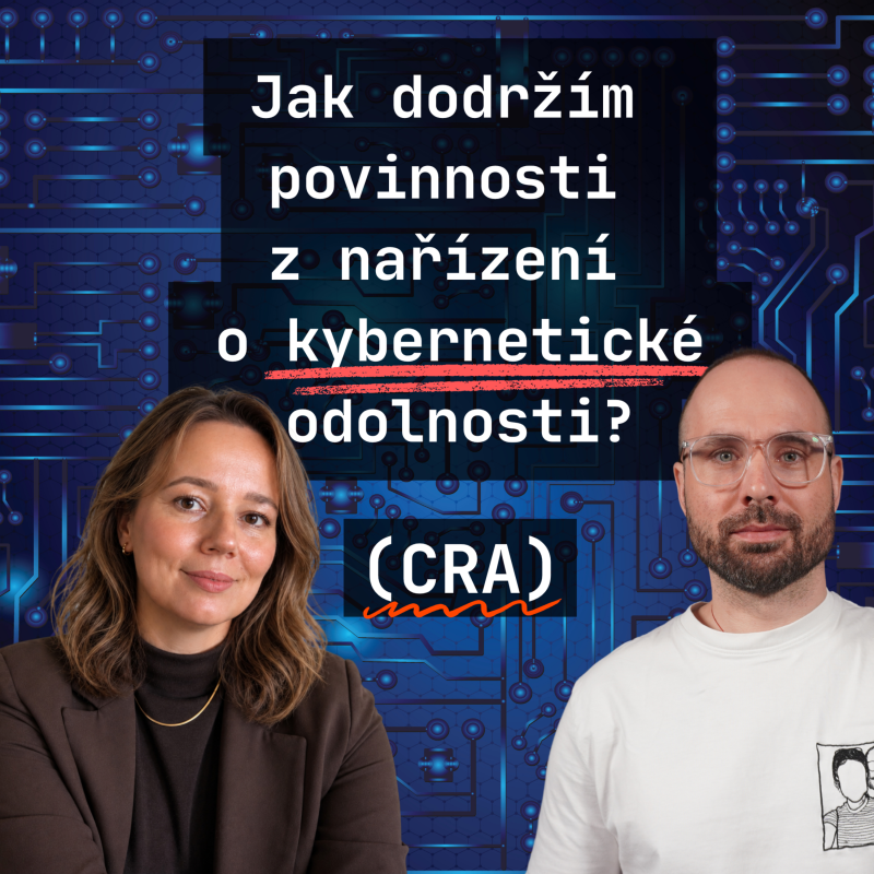 Obrázek epizody Co dělat, pokud chci být v souladu s nařízením o kybernetické odolnosti (CRA)? | Michaela Holíková
