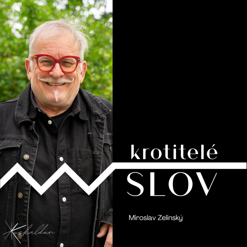 Obrázek epizody „Je důležité, aby lidé četli, není tak důležité co,“ zastává podle svých slov trochu kacířský názor Miroslav Zelinský.