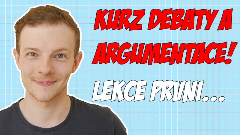 Obrázek epizody Jak vytvořit DOBRÝ Argument? (#001 Kurz Debaty a Argumentace)