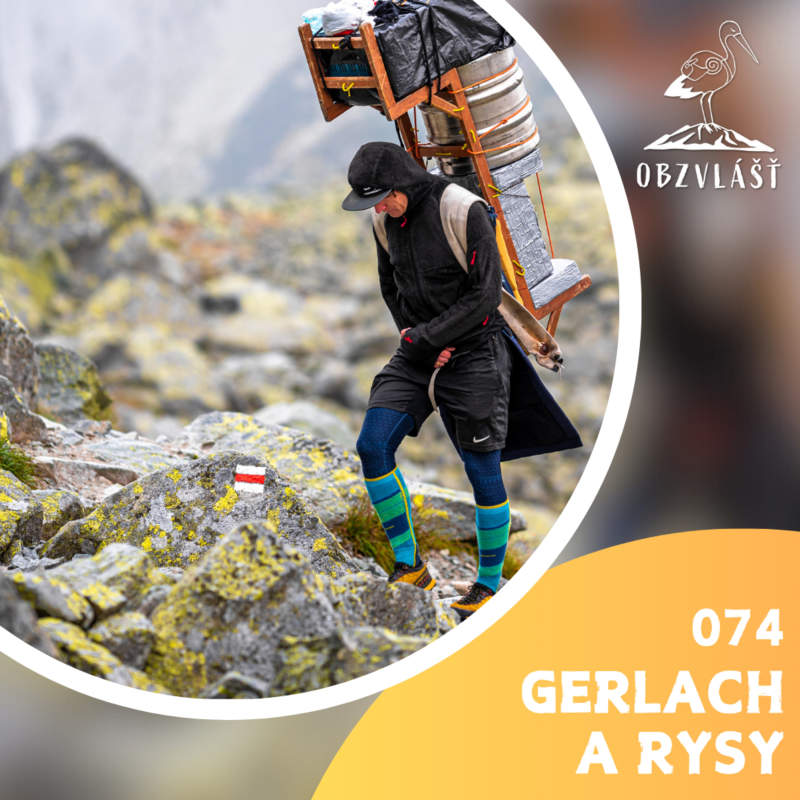 Obrázek epizody 074 GERLACH A RYSY: Výšlap na vrcholy Vysokých Tater během jedné štace