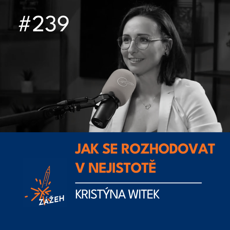 Obrázek epizody 239 | Kristýna Witek | Jak se rozhodovat, když pod zem není vidět