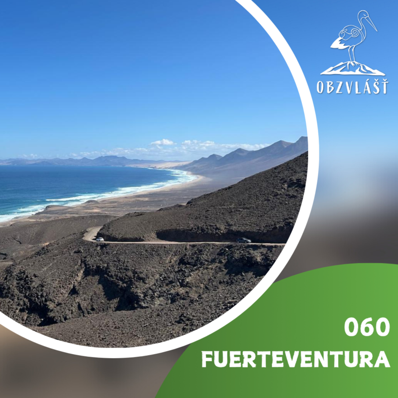Obrázek epizody 060 FUERTEVENTURA: Ostrov tisíce pláží a věčného jara