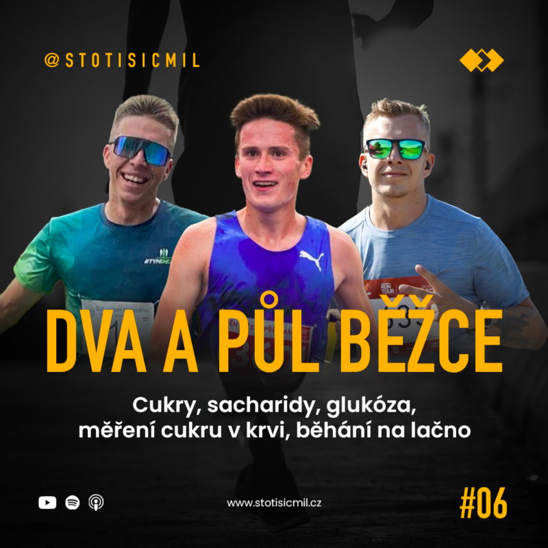 Obrázek epizody Dva a půl běžce #06: Cukry, sacharidy, glukóza, měření cukru v krvi, běhání na lačno