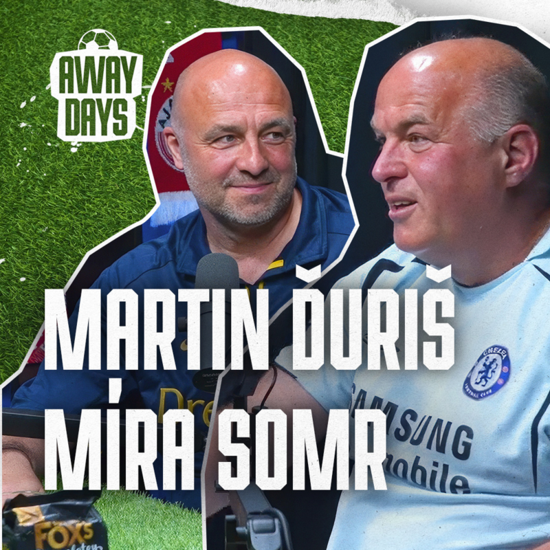 Obrázek epizody Wembley v sobotu i v neděli: FA Cup víkend za hubičku! Martin Ďuriš & Míra Somr | Away Days #86