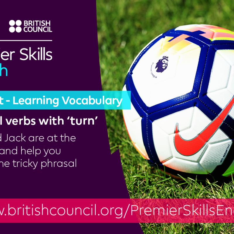 Obrázek epizody Learning Vocabulary: Phrasal verbs with 'turn'