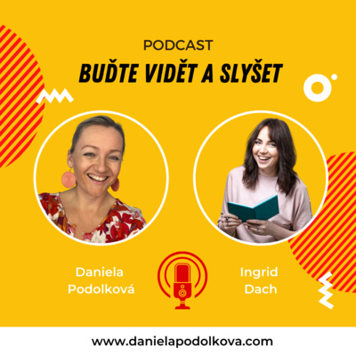 Obrázek epizody 004 Experimentovat v podnikání jsem se naučila ve vědě - Ingrid Dach, copywriterka a marketingová mentorka