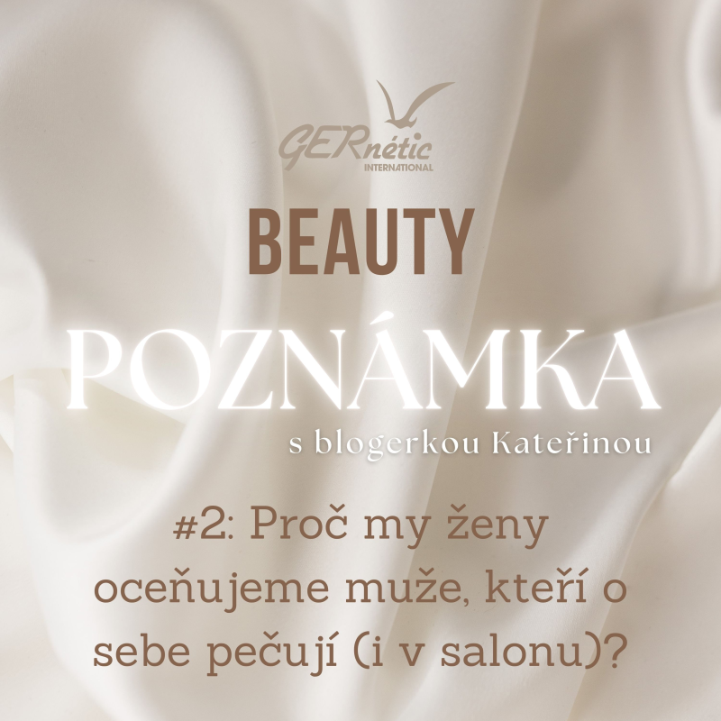 Obrázek epizody #2 Beauty poznámka: Proč my ženy oceňujeme muže, kteří o sebe pečují?