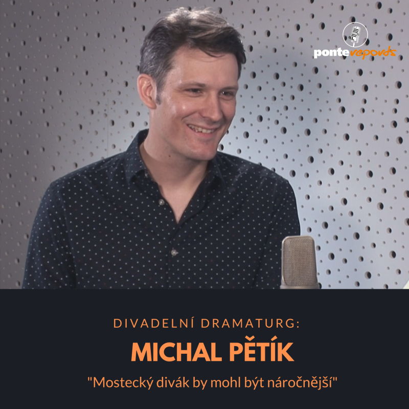 Obrázek epizody Michal Pětík – divadelní dramaturg: Mostecký divák by mohl být náročnější