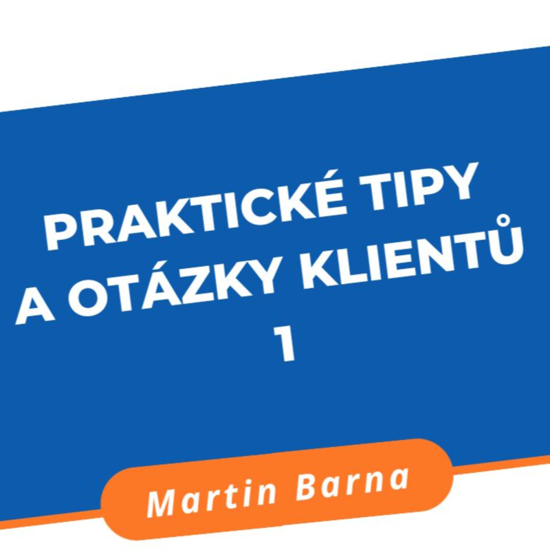 Obrázek epizody Praktické tipy a otázky klientů 1