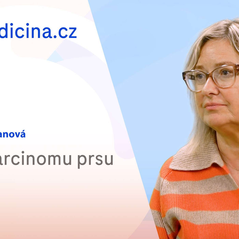 Obrázek epizody Martina Zimovjanová: Mýty o karcinomu prsu