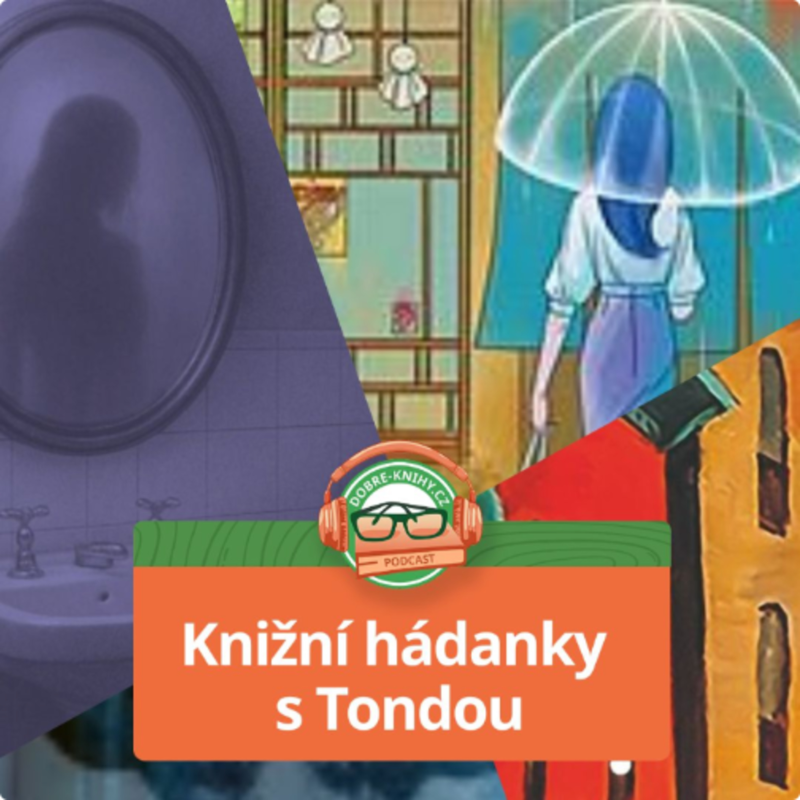 Obrázek epizody Knižní hádanky s Tondou Mazáčem