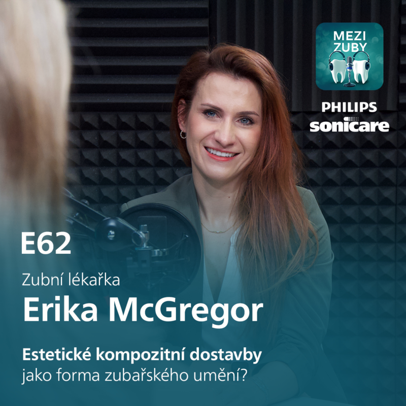 Obrázek epizody E62: Zuby jako umění - podmanivá estetika s Erikou McGregor