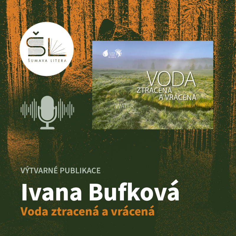Obrázek epizody „Voda ztracená a vrácená“ – Ivana Bufková