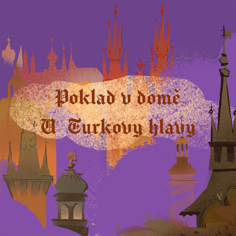Obrázek epizody Stověžatá vypráví: Poklad v domě U Turkovy hlavy