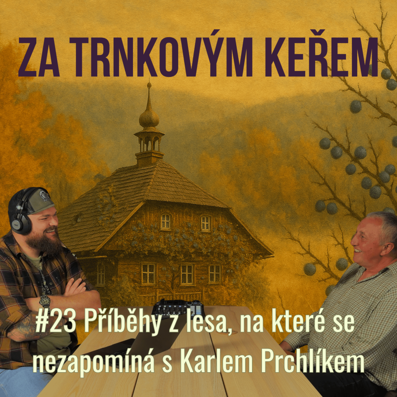 Obrázek epizody Příběhy z lesa, na které se nezapomíná s Karlem Prchlíkem