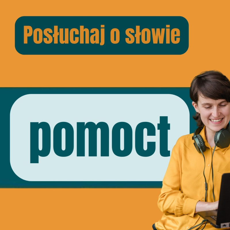 Obrázek epizody 176: Posłuchaj o słowie pomoct