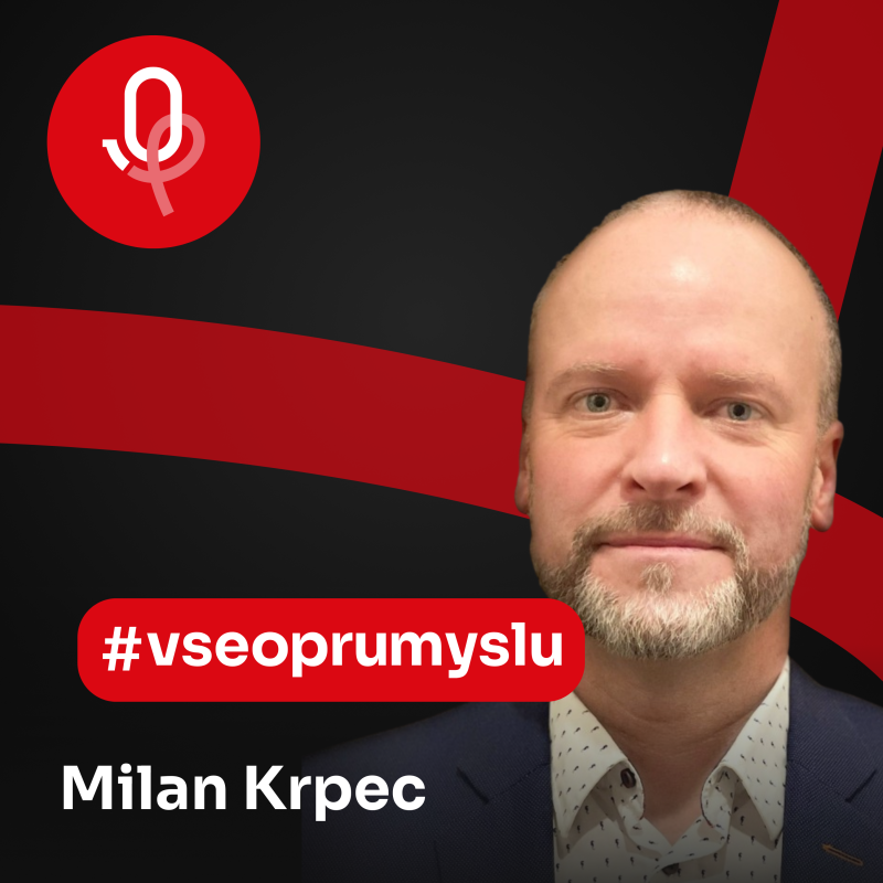 Obrázek epizody 123: ROBOTY: Milan Krpec – Zákazníci dnes očekávají komplexnost dodávaných služeb