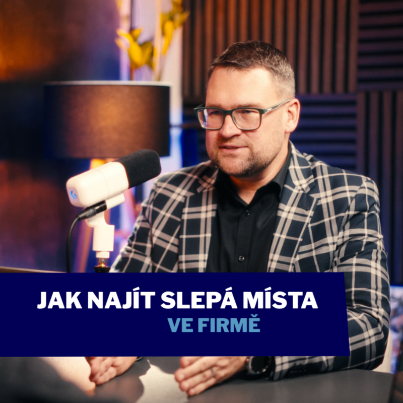 Obrázek epizody Jak najít slepá místa ve firmě