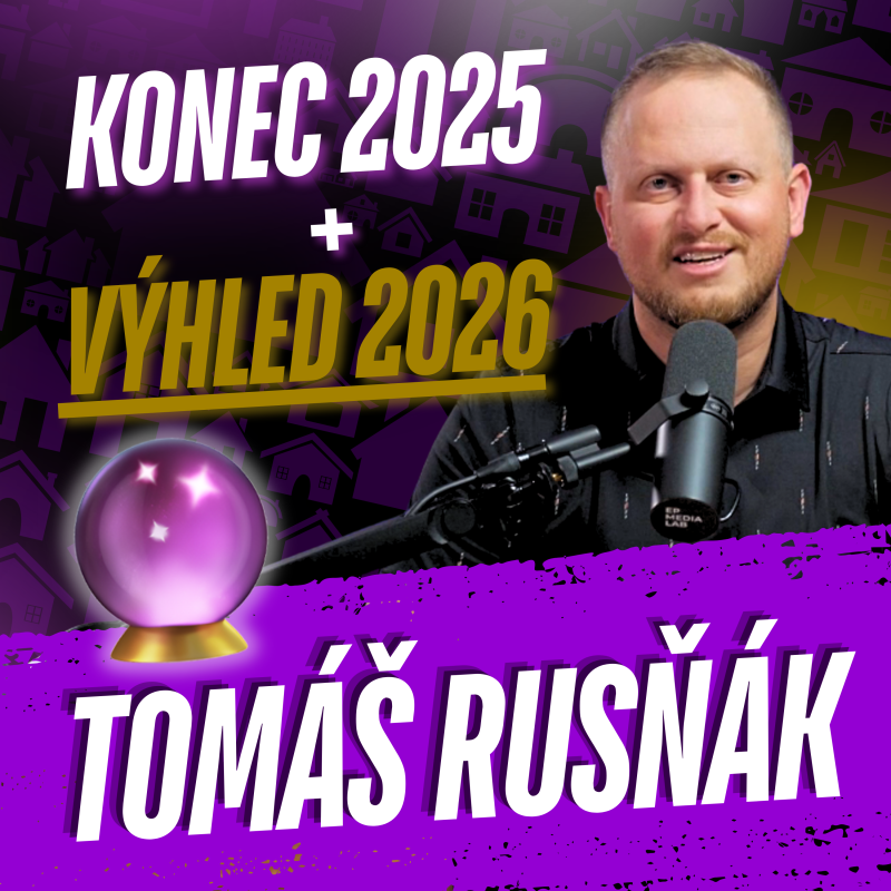 Obrázek epizody 303: Realitní trh koncem roku 2025 a výhled na rok 2026
