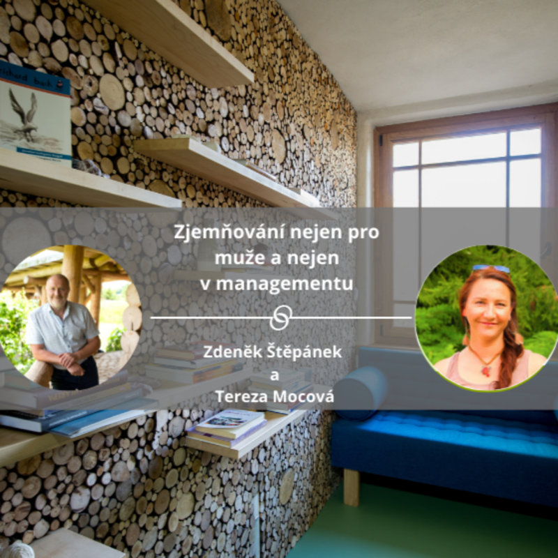 Obrázek epizody Zjemňování nejen pro muže a nejen v managementu #spokojeneavykonnefirmy