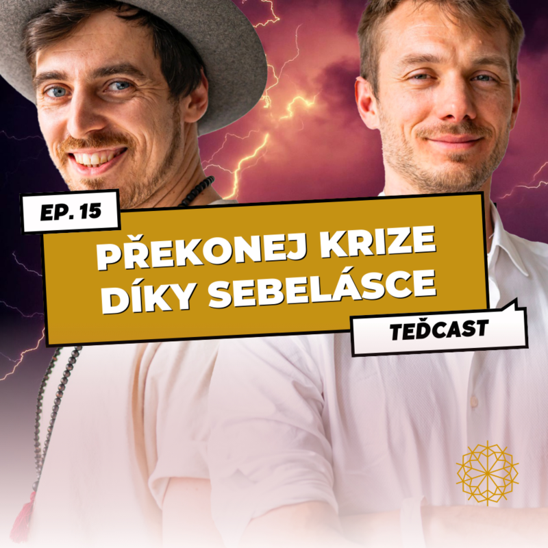 Obrázek epizody 15: Překonej krize a osamocení díky sebelásce | Mindfulness, vztahy a emoce