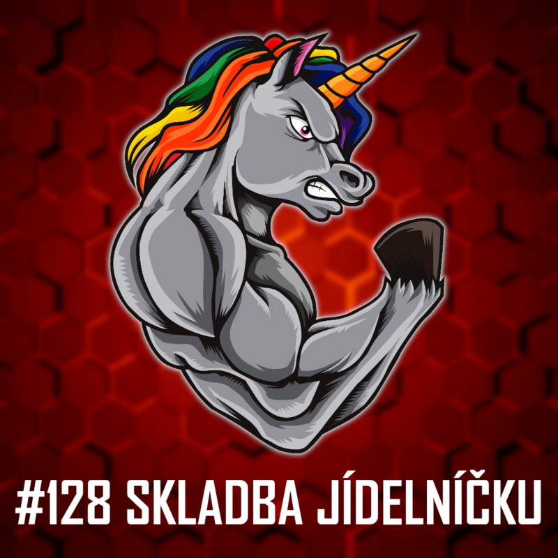Obrázek epizody #128: Skladba jídelníčku - Jak si poskládat jídelníček? Stanovení příjmu, Monitorování progresu, Praktické tipy a mnohem více! 