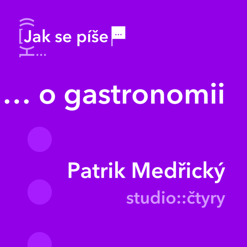 Obrázek epizody Jak se píše... o gastronomii