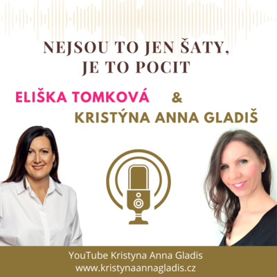 Obrázek epizody #004 Nejsou to jen šaty, je to pocit