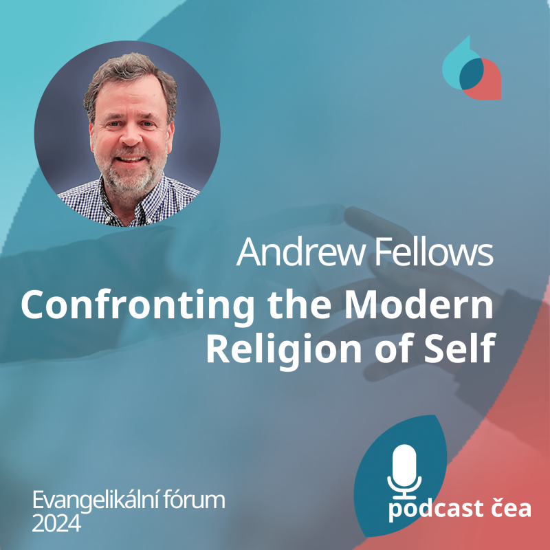 Obrázek epizody Andrew Fellows: Confronting the Modern Religion of Self